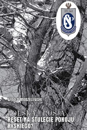 Wersja PDF "Polska-Rosja. Reset na stulecie pokoju ryskiego? Tom VIII" rok wyd.2021