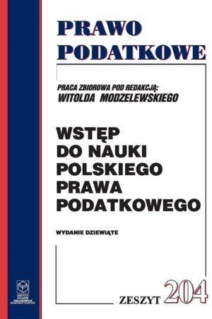 Wersja PDF "Wstęp do nauki polskiego prawa podatkowego wyd. IX rok 2010