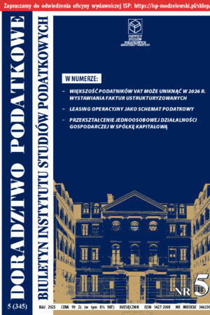 Wersja drukowana Biuletyn ISP Doradztwo Podatkowe 5/2025