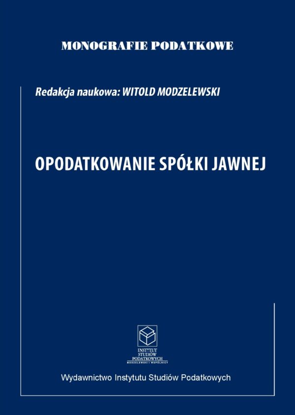 Wersja PDF "Monografie Podatkowe: "Opodatkowanie Spółki Jawnej " 2022r.