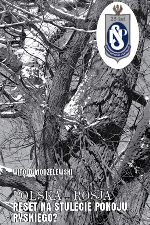 Wersja PDF "Polska-Rosja. Reset na stulecie pokoju ryskiego? Tom VIII" rok wyd.2021
