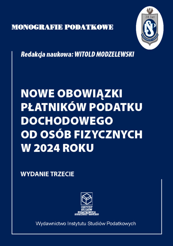 Wersja PDF "Monografie Podatkowe: Nowe obowiązki płatników podatku dochodowego od osób fizycznych w 2024 roku" wyd. III zaktualizowane