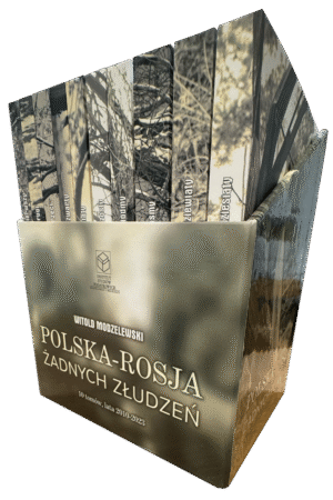 Wersja drukowana "Polska-Rosja  żadnych złudzeń" 10 tomów, lata 2010-2023
