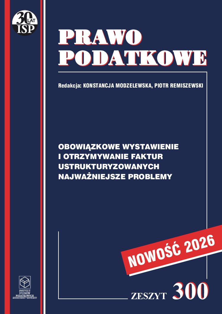 Wersja PDF Zeszyt 300 Obowiązkowe wystawianie i otrzymywanie faktur ustrukturyzowanych najważniejsze problemy wyd. 2026