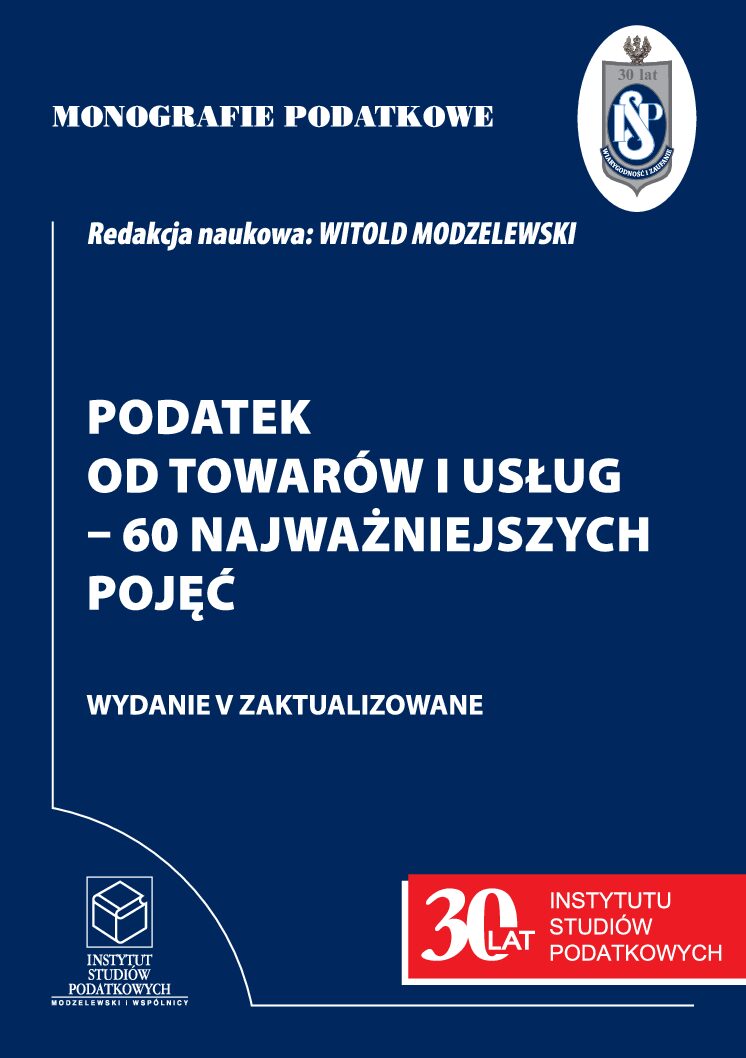 Wersja drukowana Monografie Podatkowe: Podatek od Towarów i Usług - 60 najważniejszych pojęć wyd. V zaktualizowane 2026